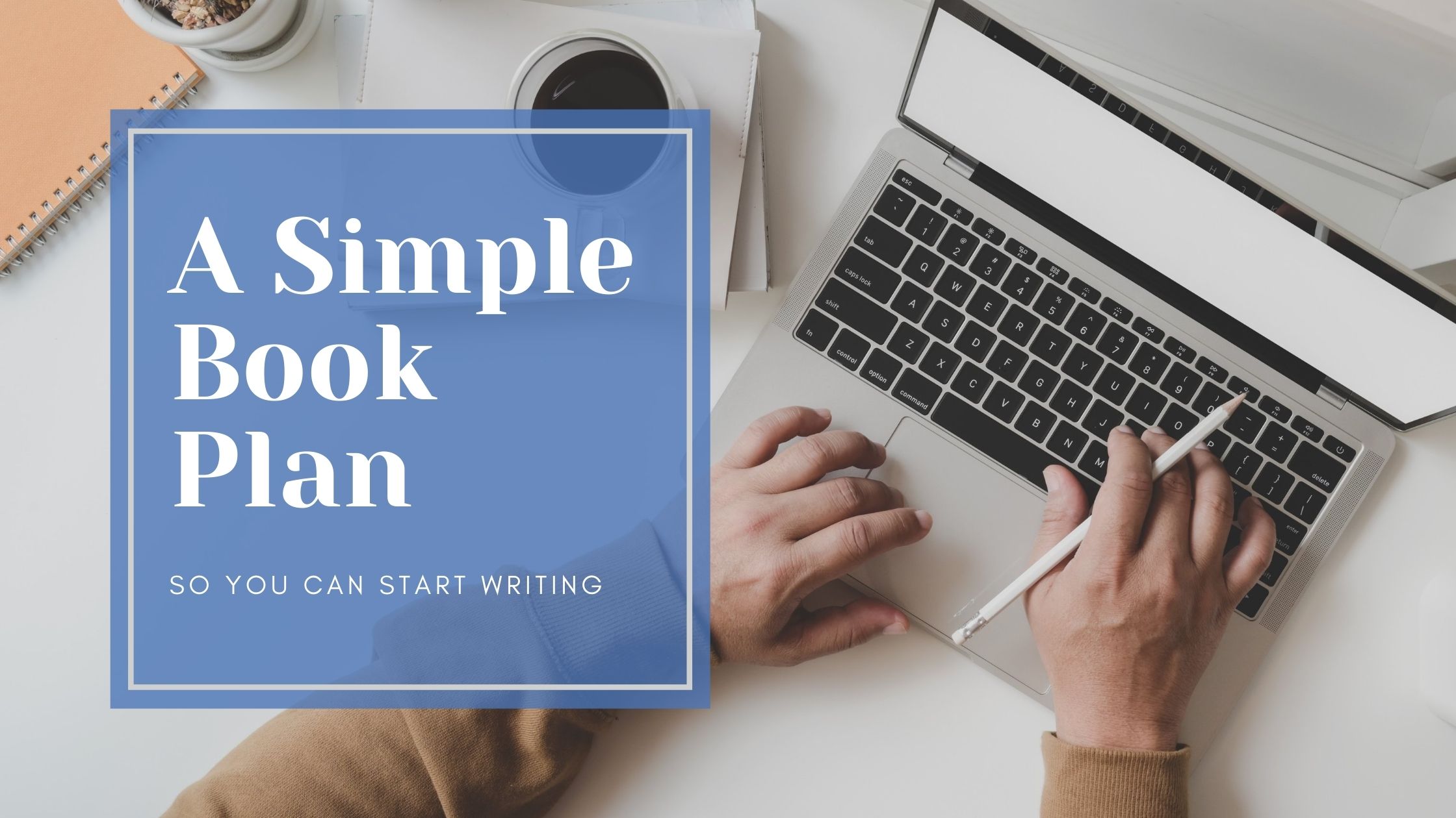 A simple book plan | Book planning tools for nonfiction authors ...