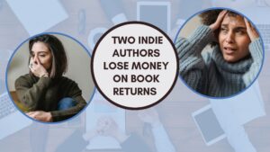 Two indie authors lose money on book returns