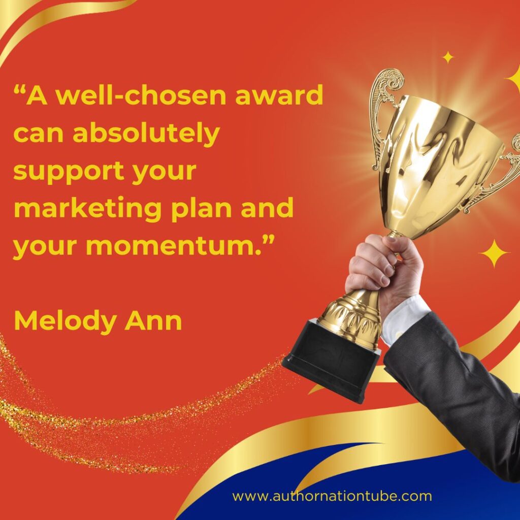 “A well-chosen award can absolutely support your marketing plan and your momentum.”
