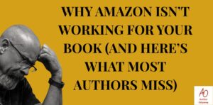 Title: Why Amazon Isn’t Working for Your Book Author Odyssey Planning Realm