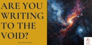 Title: Are you writing to the void? Author Odyssey Planning Realm