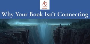 Title: Why your book isn’t connecting (The reader connection trap) Author Odyssey