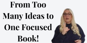 Title: Too many Book Ideas? Start Here! Author Odyssey